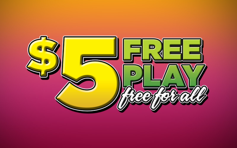 $5 Free Play Free for All