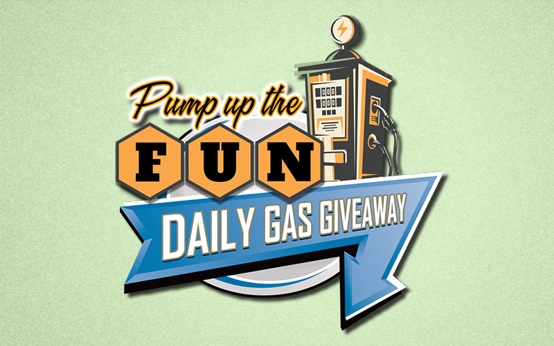 Pump Up The Fun Daily Gas Giveaway