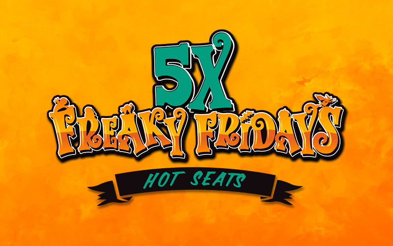 5x Freaky Fridays